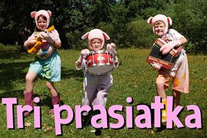 Smejko a Tanculienka - Tri prasiatka (pohádka)